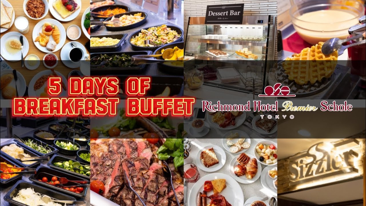 5 Days Of Buffet Breakfast | Richmond Hotel Premier Schole Tokyo 2024