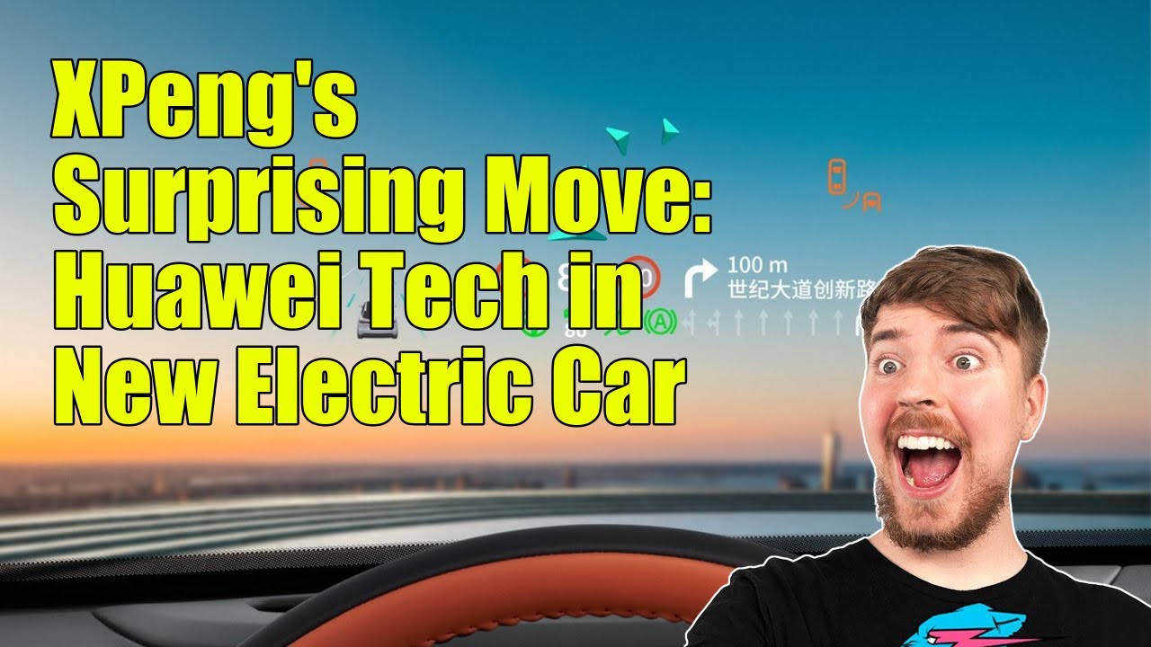 XPeng's Surprising Move: Huawei Tech in New Electric Car