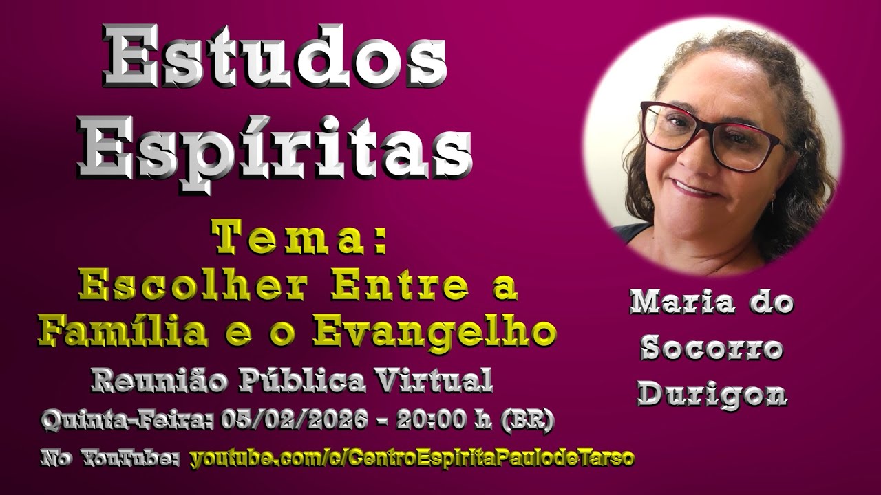 #EE189 - Escolher Entre a Família e o Evangelho - Maria do Socorro Durigon - 05/01/2026