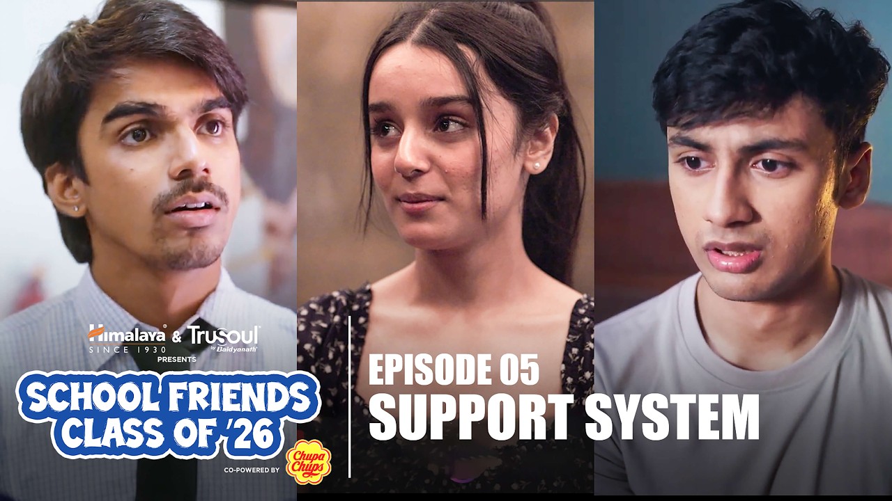 School Friends Class of 2026 | EP05 | New Web Series | Manu Rishi Chadha, Aaditya, Arista & Rishabh