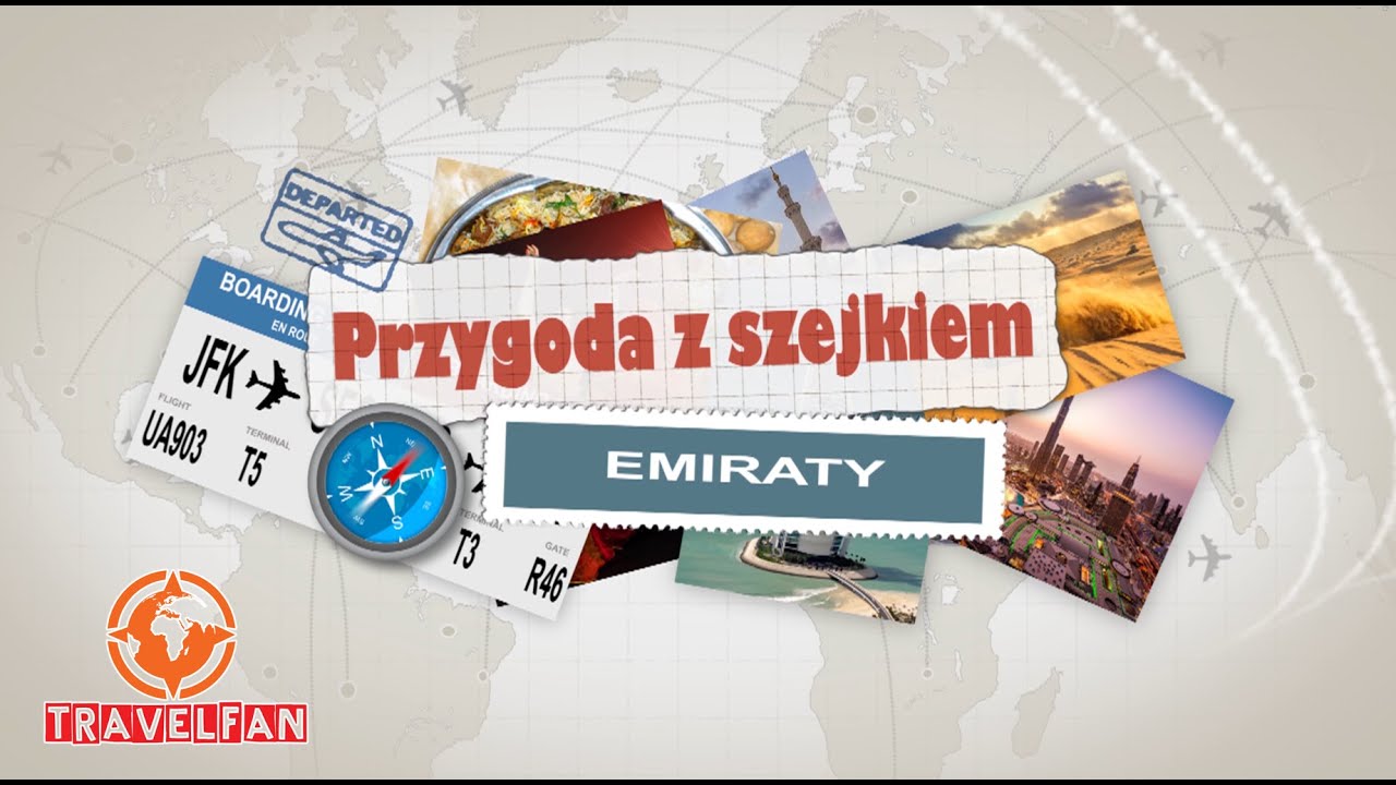 Zjednoczone Emiraty Arabskie „Przygoda z szejkiem”. 🇦🇪