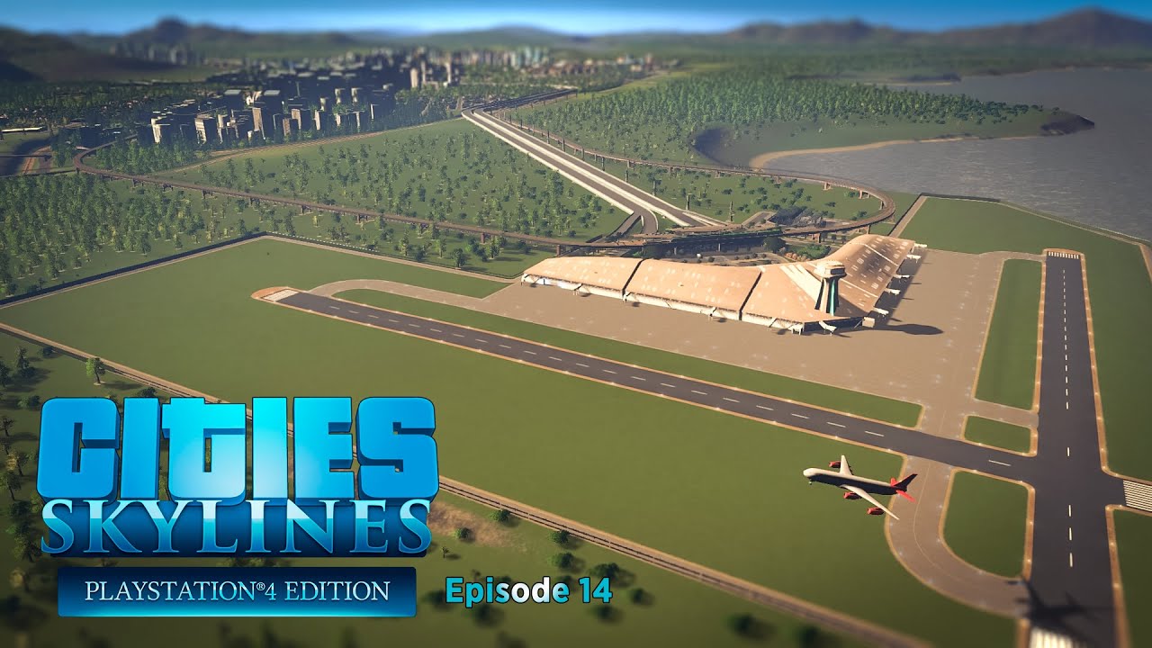 Building an airport | Cities: Skylines Ps4 Edition | Ep.14