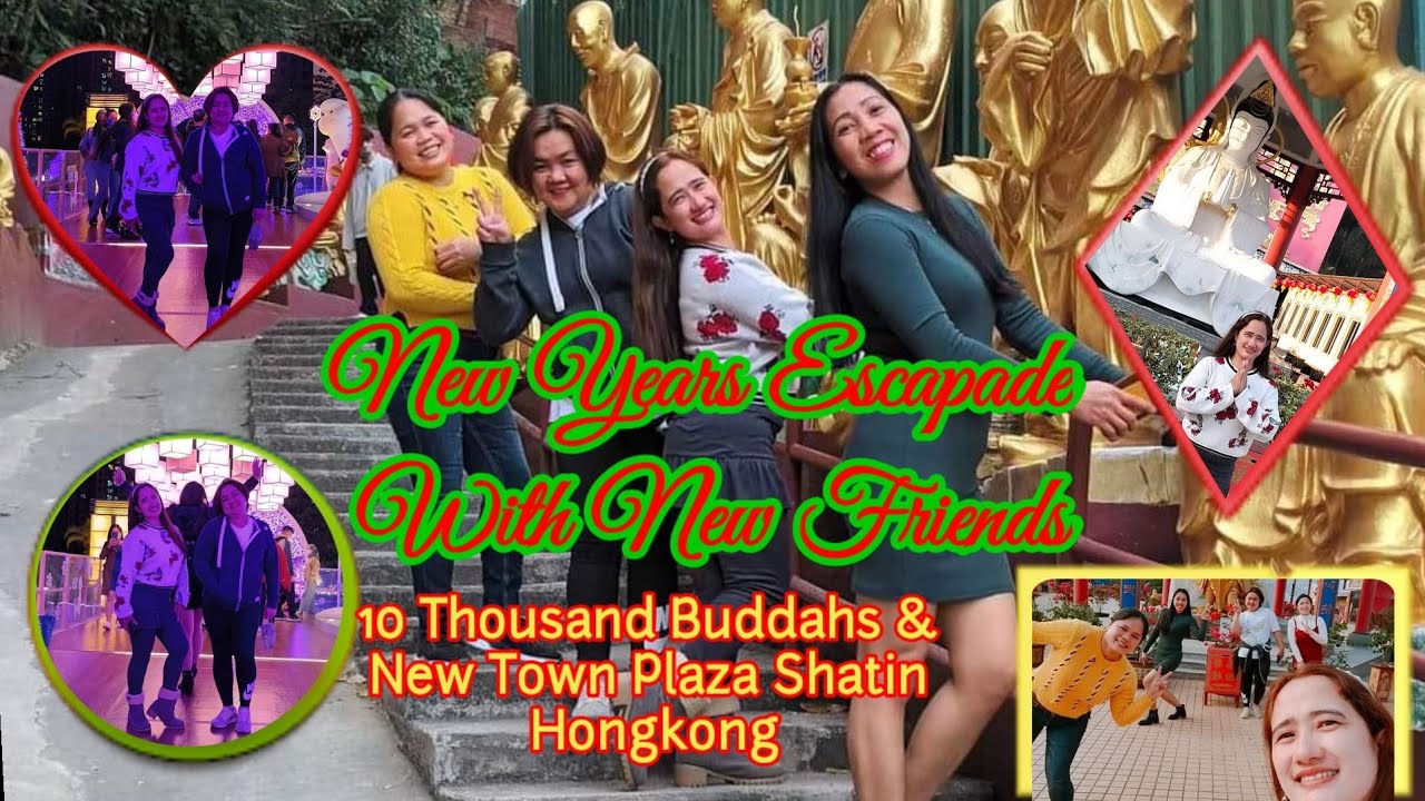 🇵🇭Ofw Life New Years Escapade @10 Thousand Buddhas & New Town Plaza Shatin Hongkong/Yamool Koh