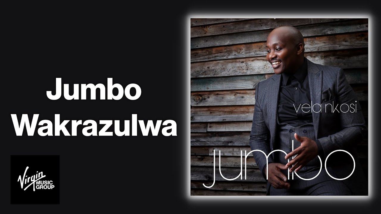 Jumbo - Wakrazulwa | Official Audio