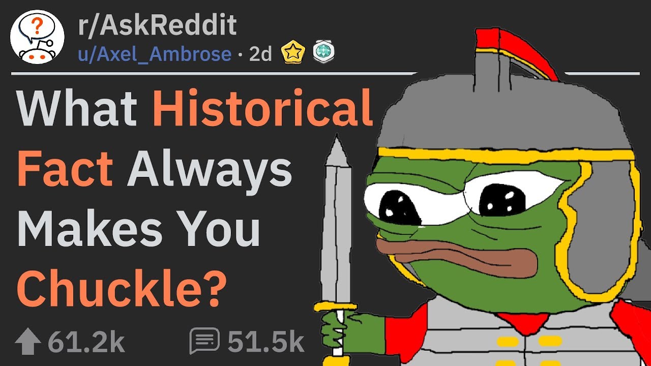 Hilarious Historical Facts That Will Make You Chuckle (r/AskReddit)