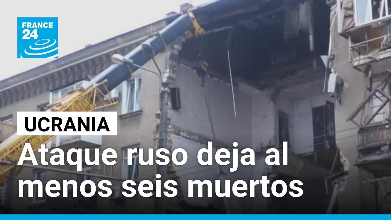 Ucrania: nuevo ataque ruso deja al menos seis muertos y varias zonas sin electricidad • FRANCE 24