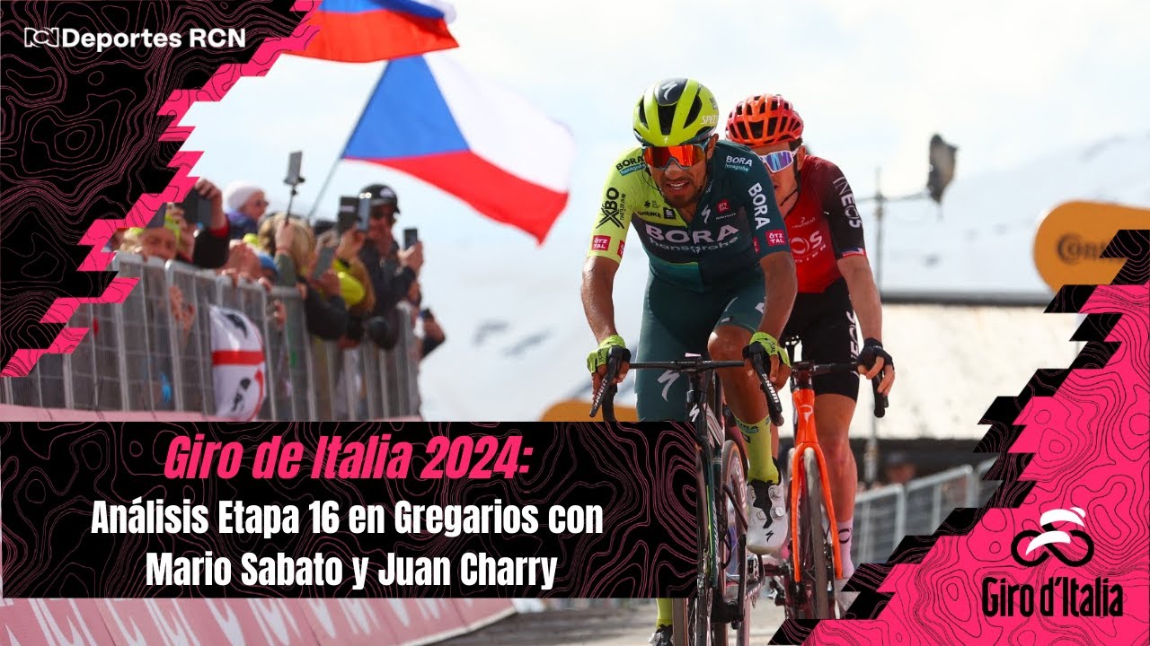 Giro de Italia 2024: Análisis Etapa 16 en Gregarios con Mario Sabato y Juan Charry