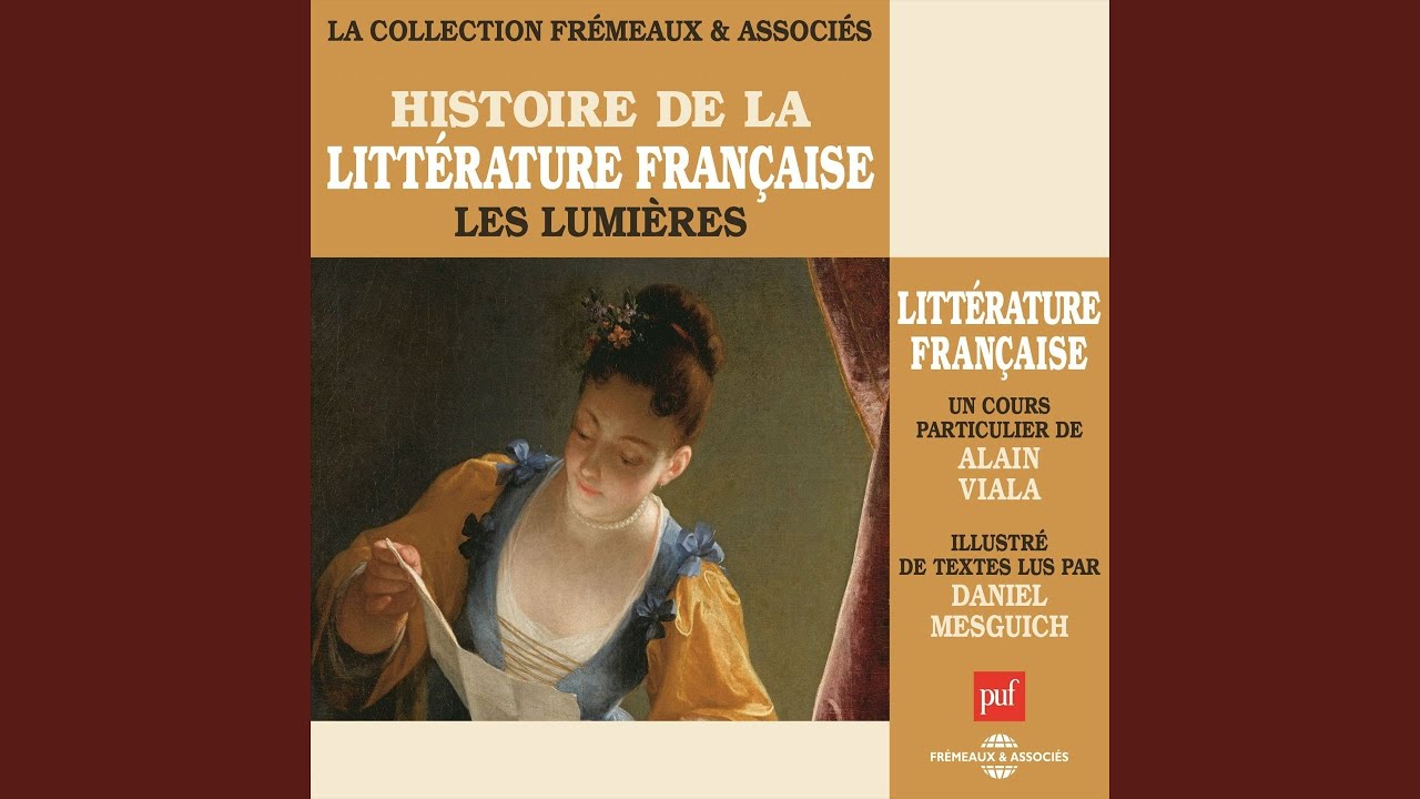 La littérature française du 18e siècle (Introduction, pt. 1)