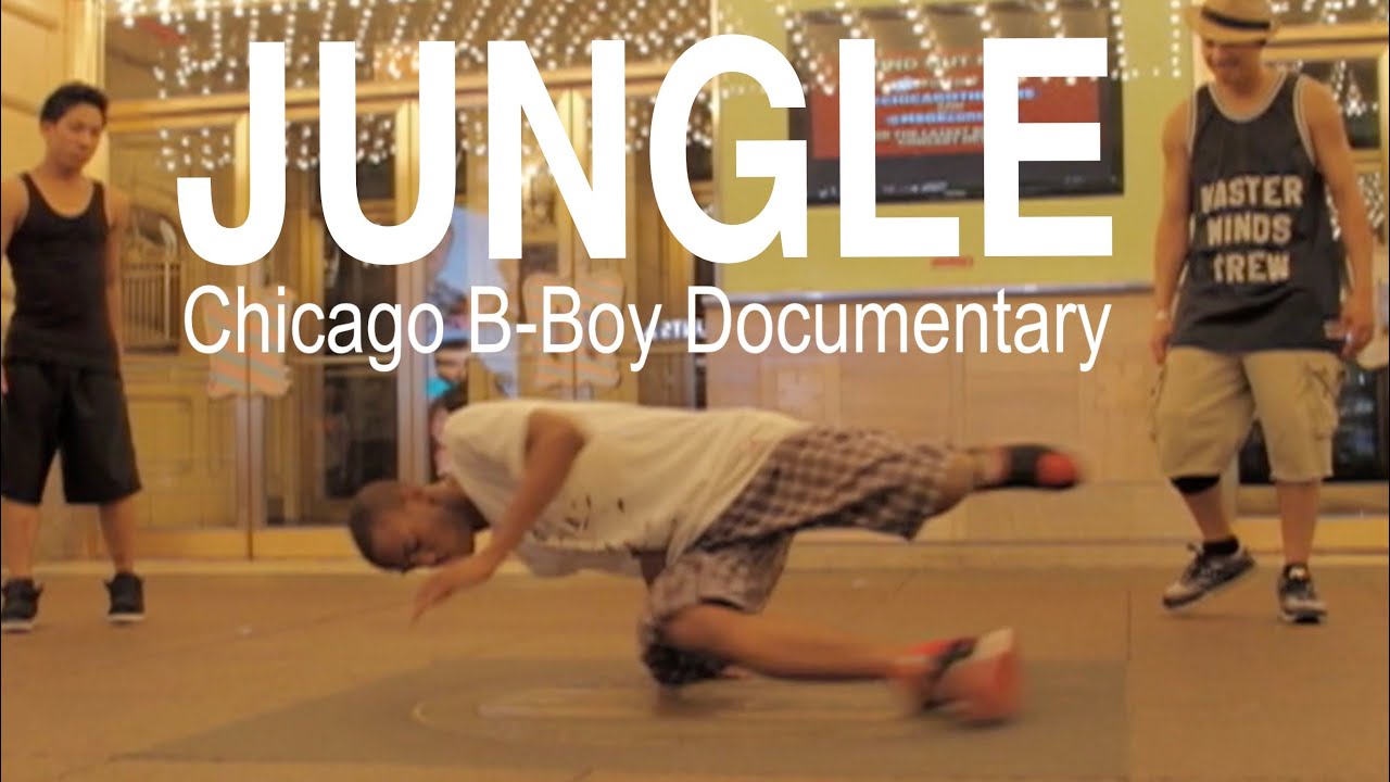 Jungle Chicago B-Boy Documentary 2011