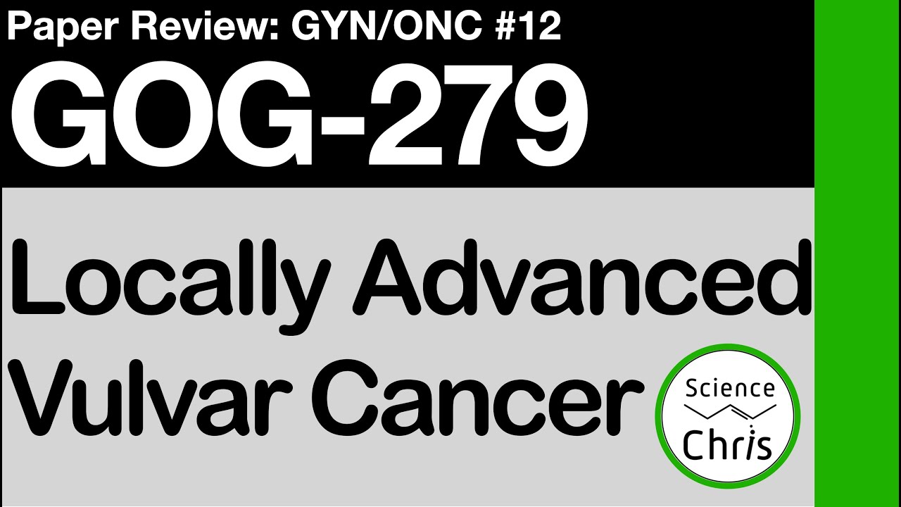Gyn Onc Landmark: GOG-279 (Locally Advanced Vulvar Cancer