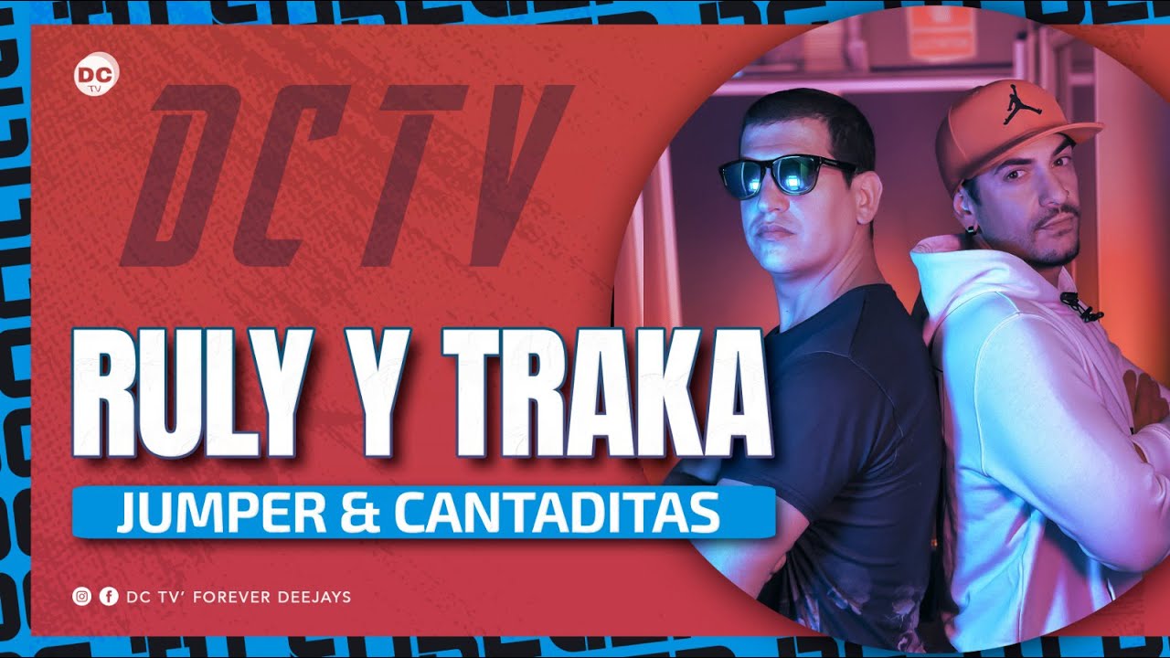RULY Y TRAKA (Cantaditas & Jumper Mix)