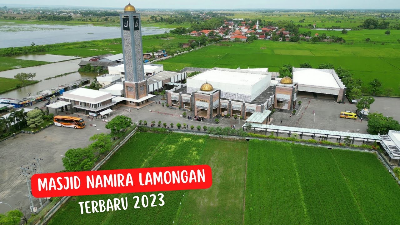 MASJID NAMIRA LAMONGAN 2023 TOUR MAJELIS AL ANWAR SIDOARJO