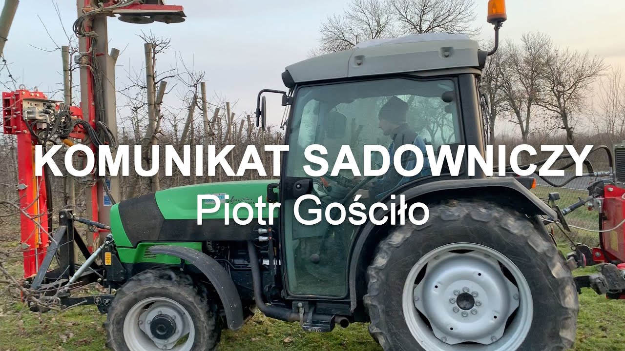 #33 Cięcie mechaniczne Komunikat sadowniczy - Piotr Gościło