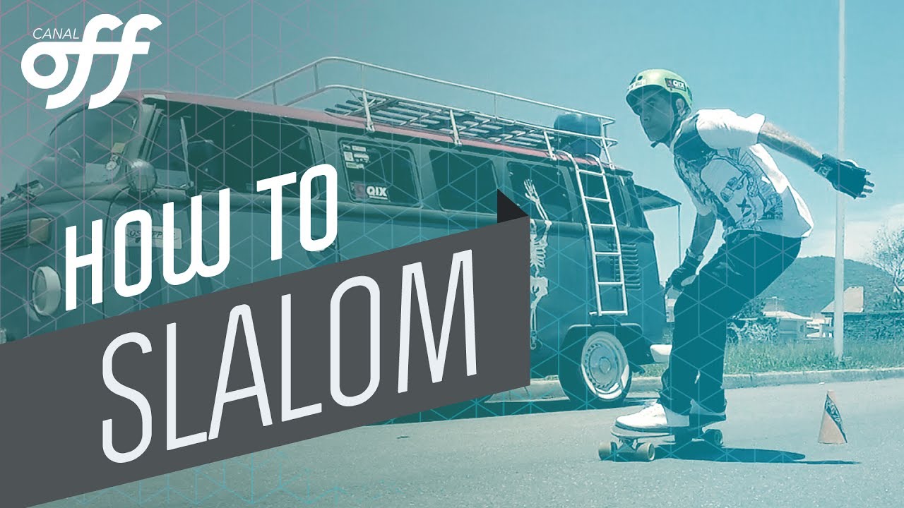 Slalom - Manobras de Skate - Canal Off