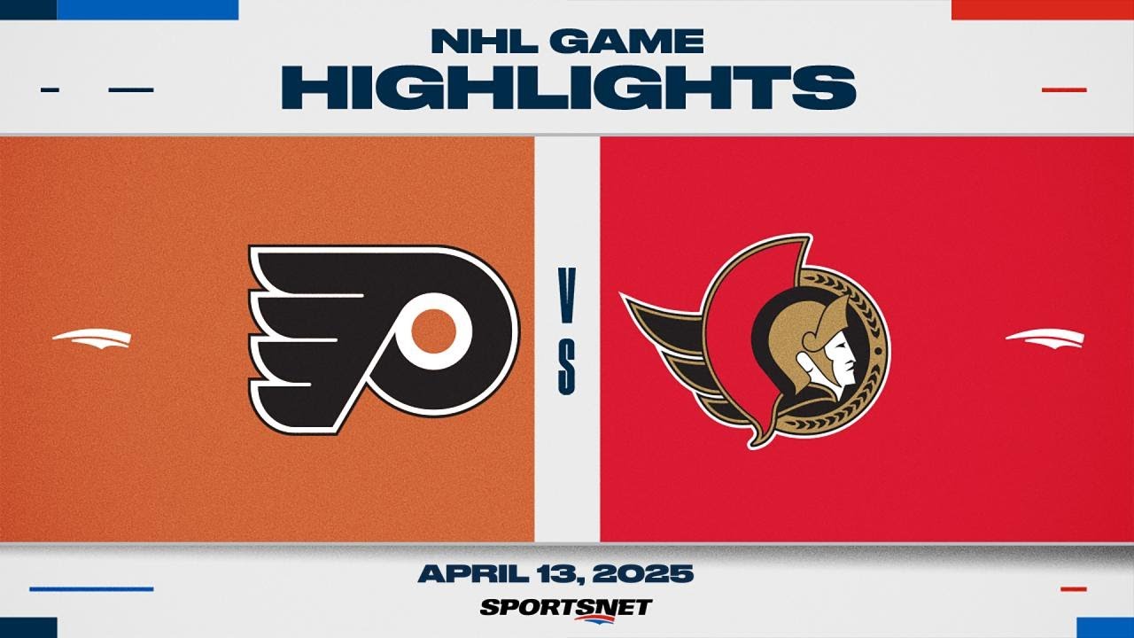 NHL Highlights | Flyers vs. Senators - April 13, 2025