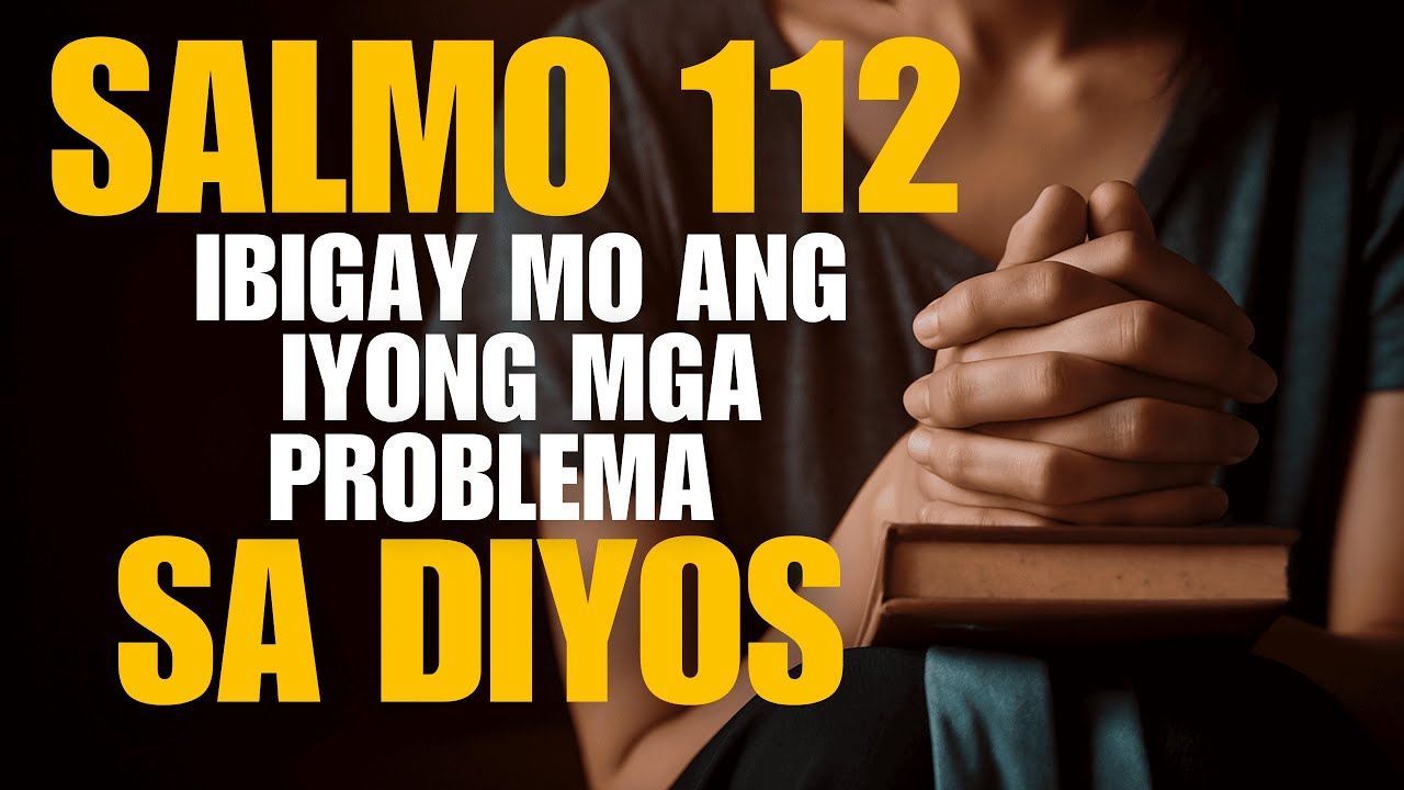 Salmo 112: Panalangin ng Araw para sa Mga MILAGRO sa Iyong Tahanan at sa Iyong Buhay