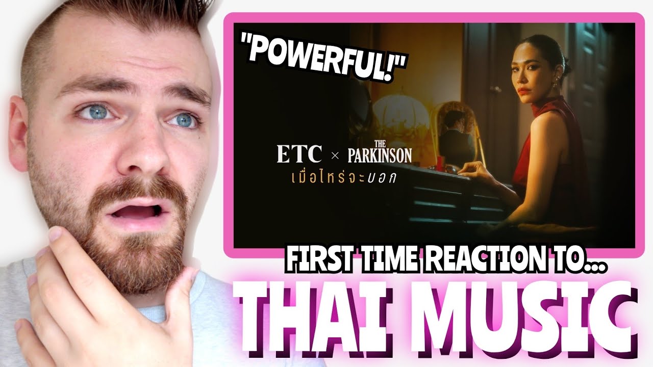 เมื่อไหร่จะบอก - ETC x The Parkinson [OFFICIAL MV] | REACTION!!