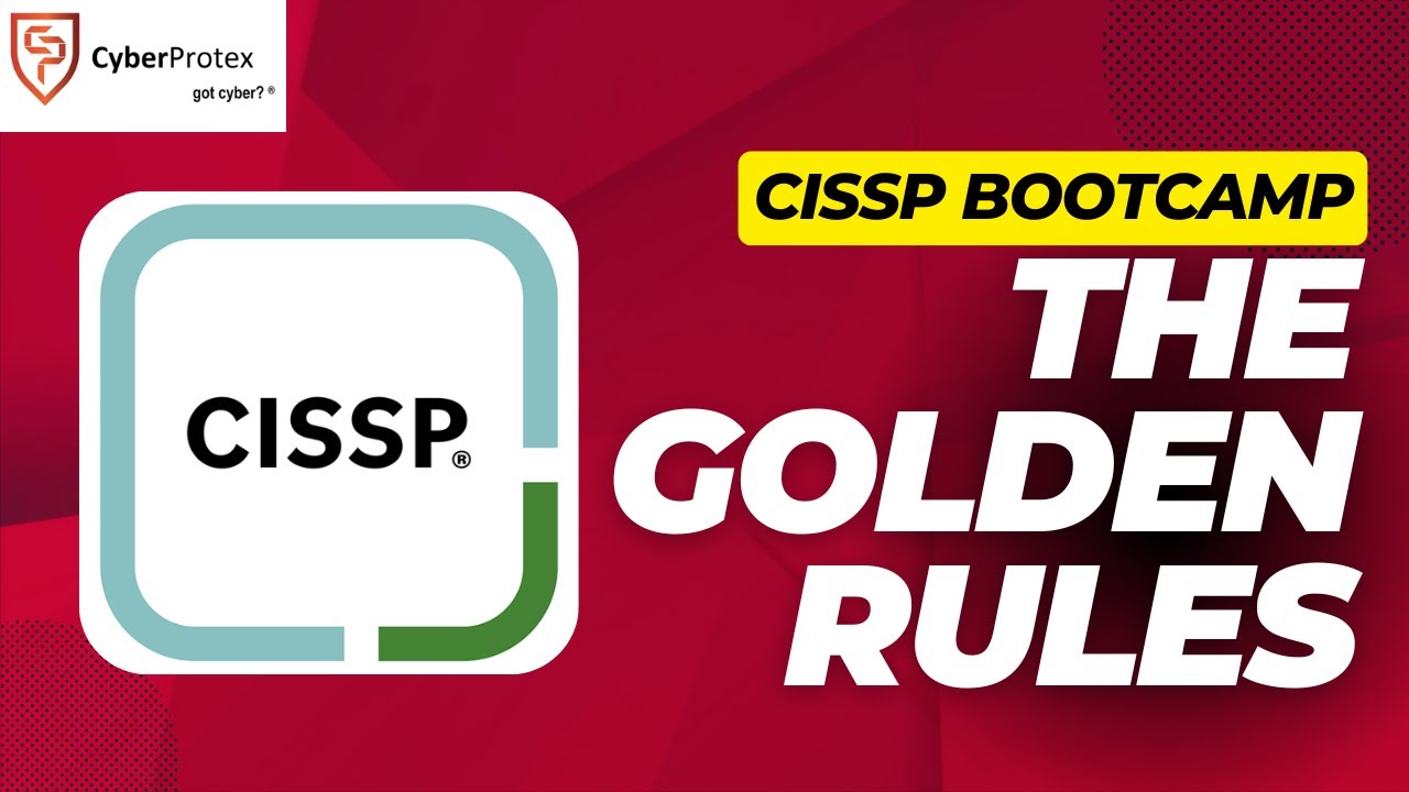 Golden Rules for Taking the CISSP (Tips and Tricks) - CyberProtex