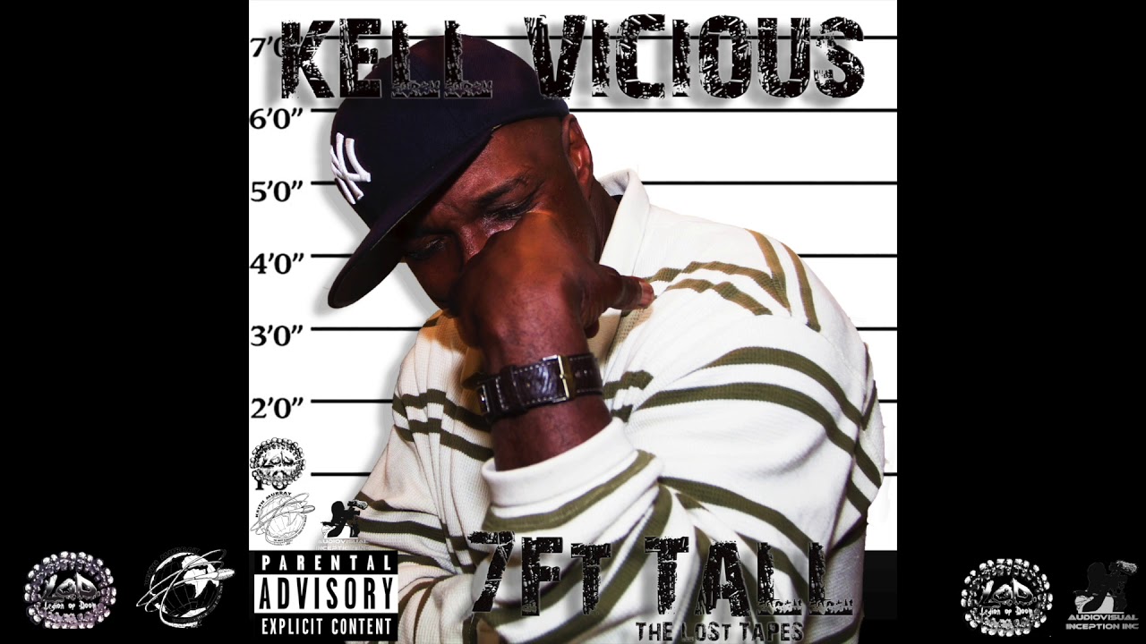 Kell Vicious - 7 Ft Tall (The Lost Tapes)
