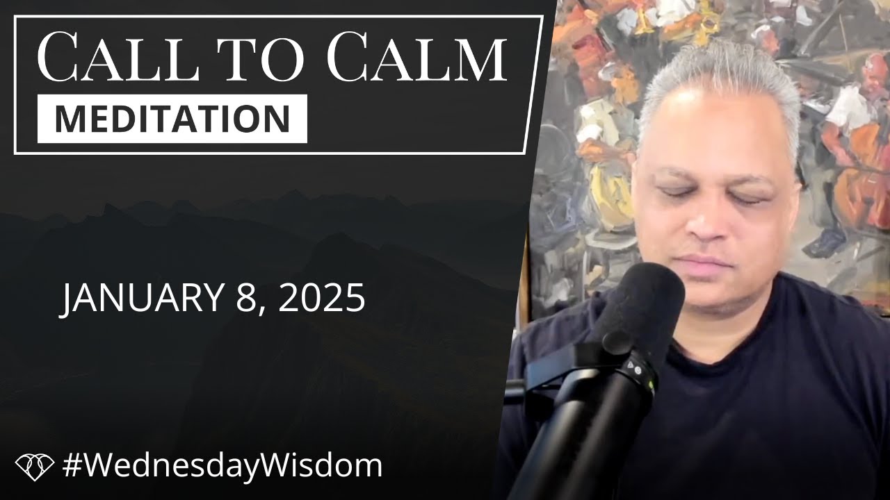 Call to Calm Meditation - January 8, 2025