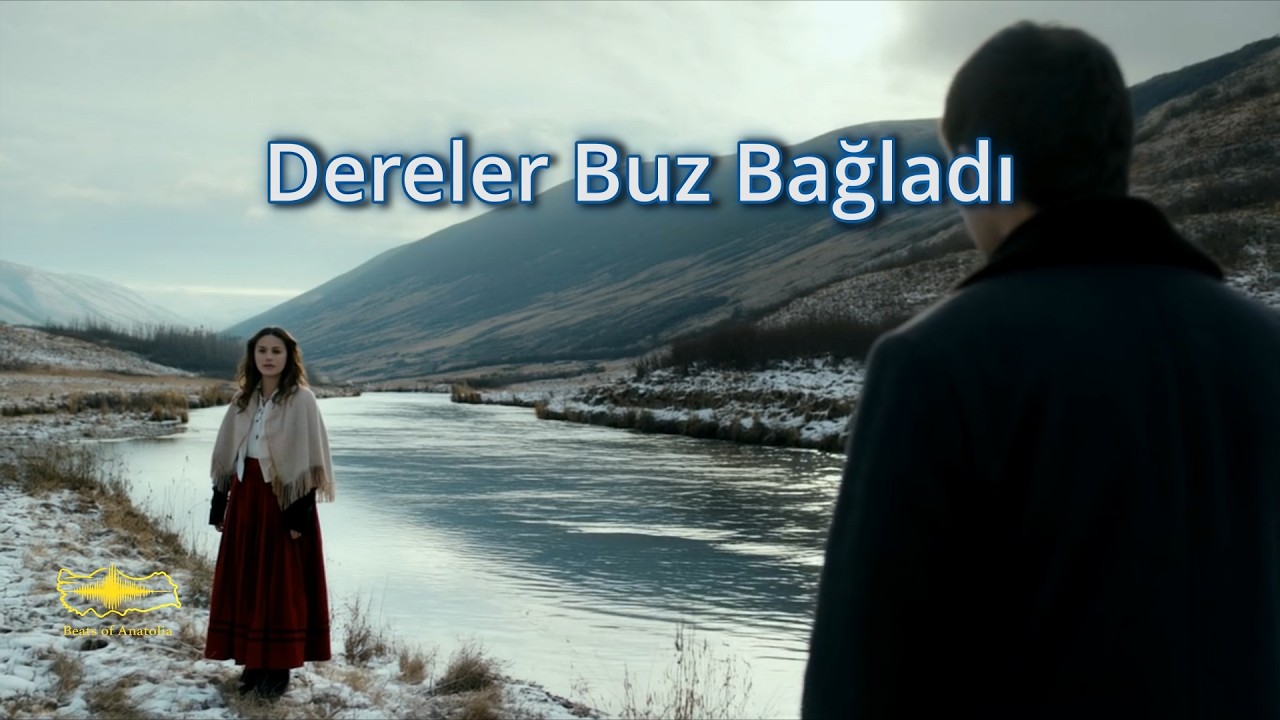 Dereler Buz Bağladı - Beats of Anatolia - Modern Anadolu Folk Cover