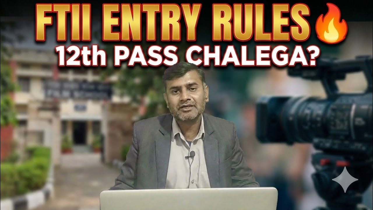 “FTII Admission Full Process | Eligibility, Age Limit & Selection Reality”