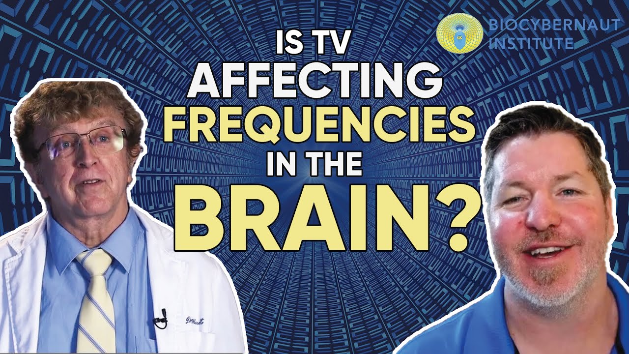 Is TV Affecting Frequencies in the Brain? Answers from Dr. Hardt of Biocybernaut Institute