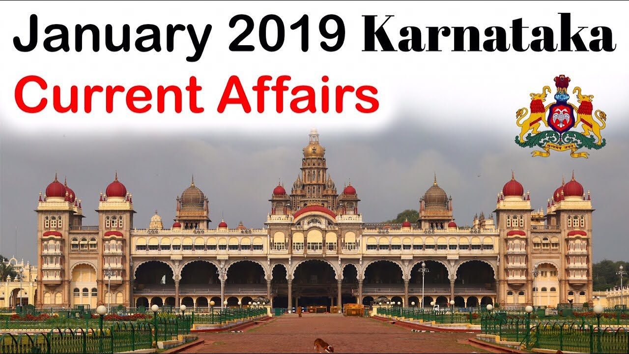 Karnataka Current Affairs January 2019 - For Karnataka PSC exam 2019 KPSC Police SI KSSC KAS