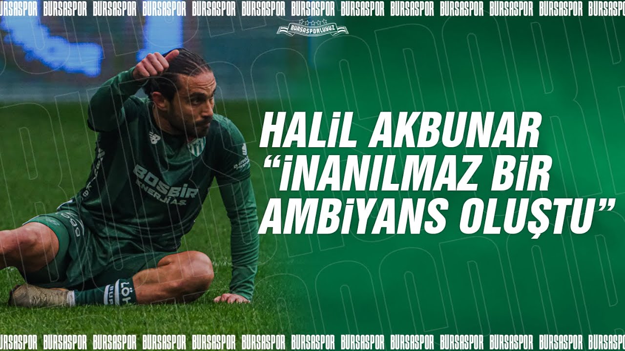 Halil Akbunar: Maçlar oynanmadan kazanılmıyor