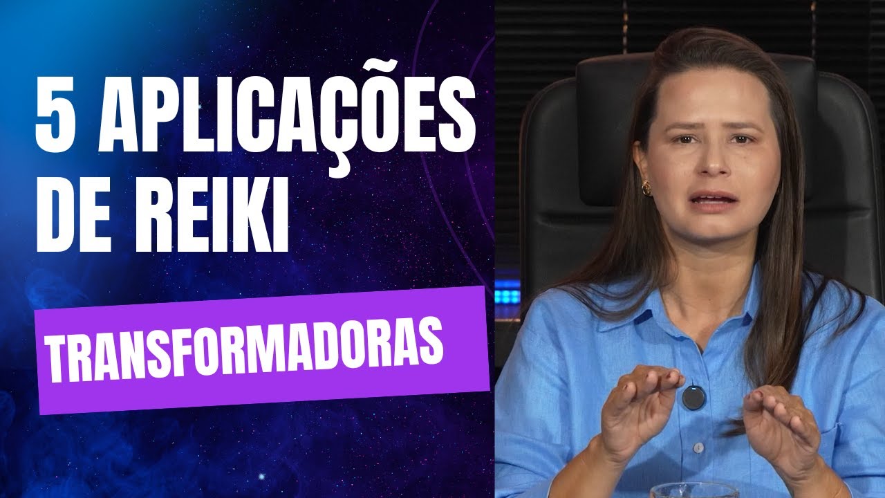 REPLAY - Reiki  5 aplicações transformadoras