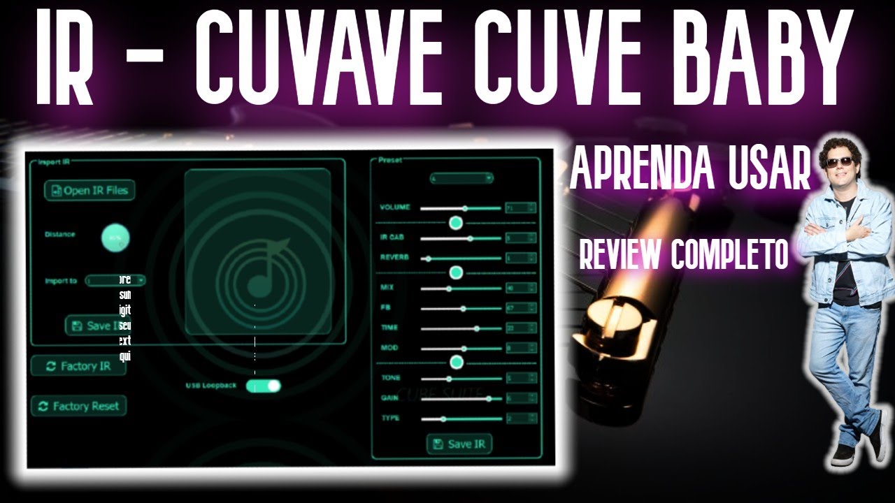 Cuvave Cube Baby - IMPULSE RESPONSE, Como Carregar os IRS. Dicas