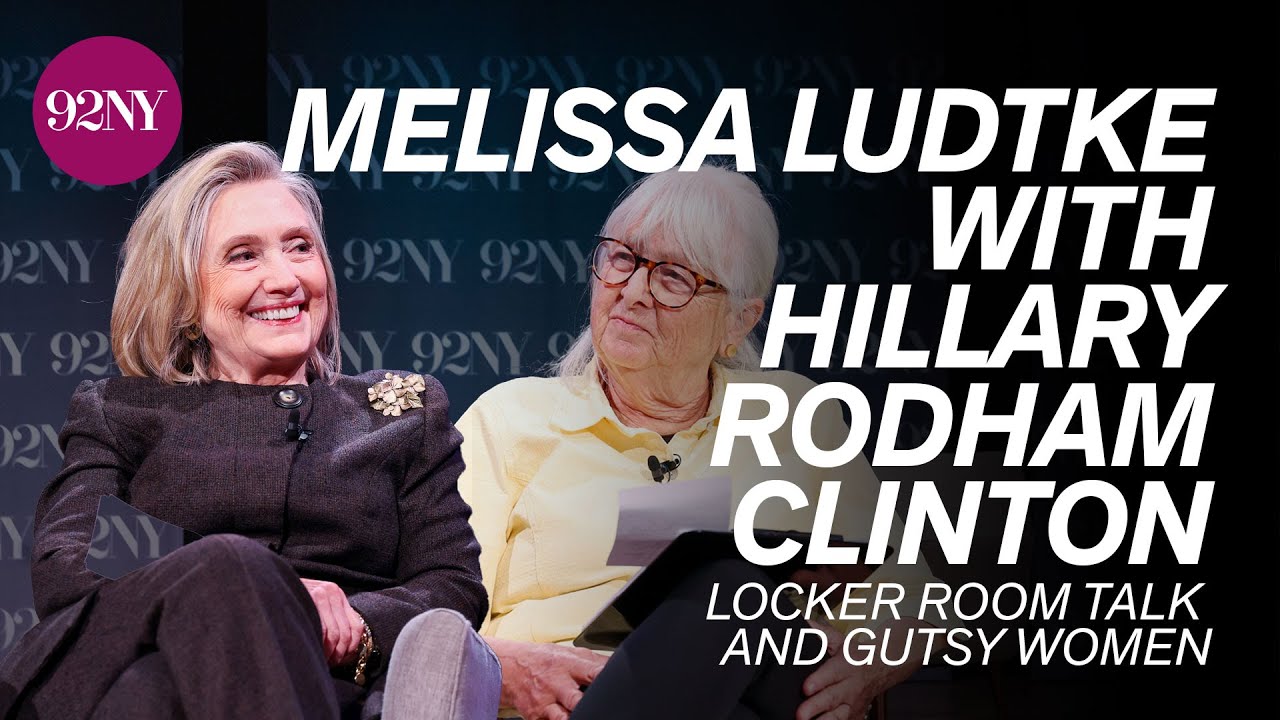 Melissa Ludtke in Conversation with Secretary Hillary Rodham Clinton: Locker Room Talk & Gutsy Women