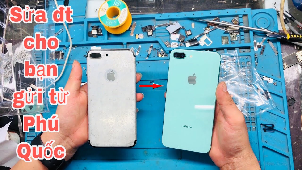 Sửa Iphone 7 Plus lỗi vân tay và lên vỏ độ cho bạn gửi từ Phú Quốc