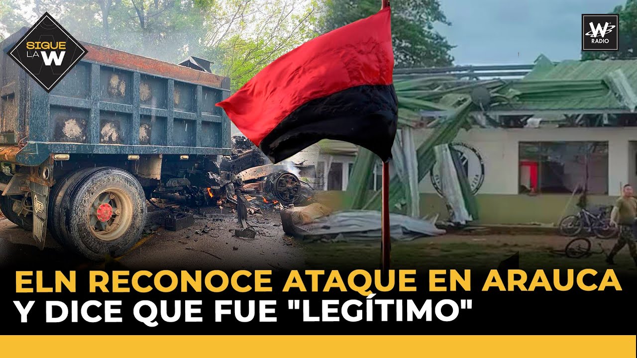 ELN reconoce ataque en Arauca y dice que fue 
