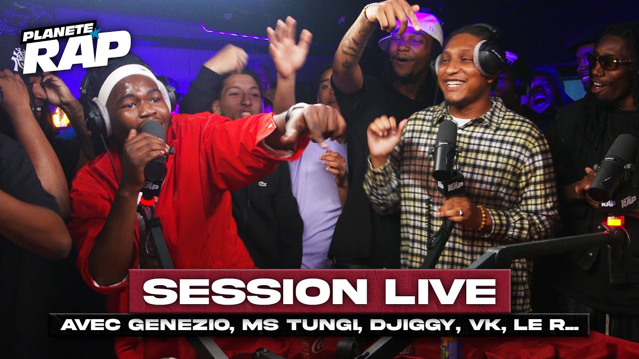 SESSION LIVE avec Genezio, MS Tungi, Djiggy, Hayden Sama, VK, Le R, SMB, Odog... #PlanèteRap