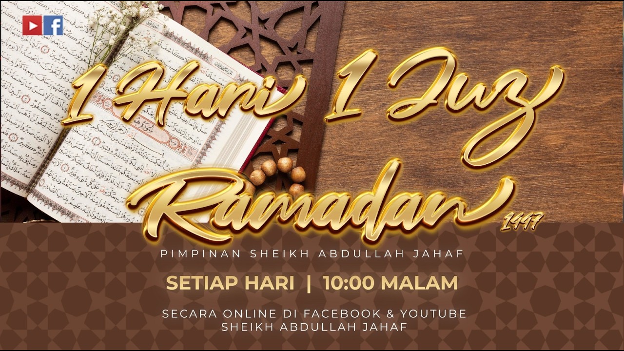 Juzuk 28, Muka Surat 542, Tadarus Ramadhan 1 Hari 1 Juzuk, 28 Ramadhan 1447H, 17 Mac 2026