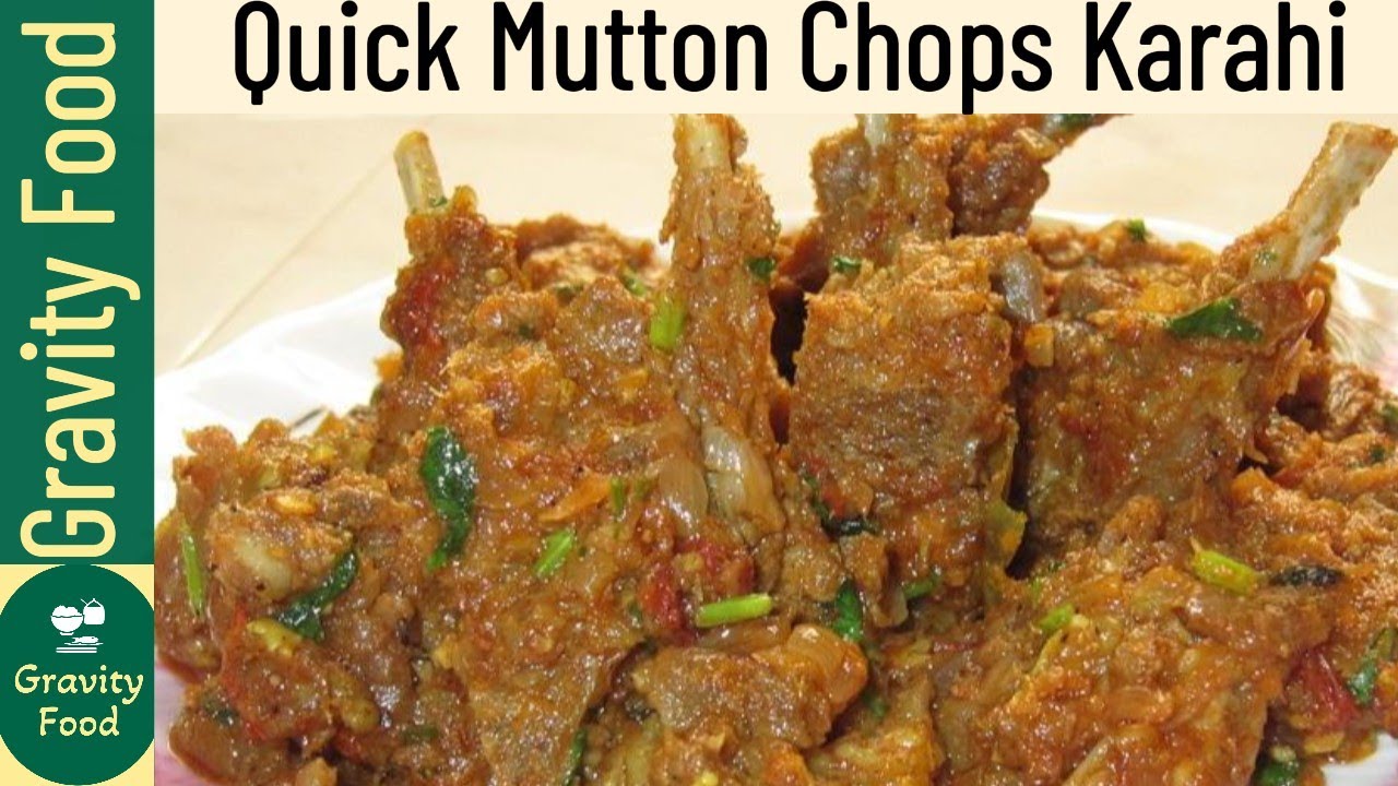 Quick Mutton Chops Karahi by Gravity Food