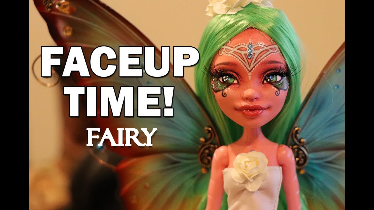 Faceup Time! Monster High OOAK Doll Repaint Fairy
