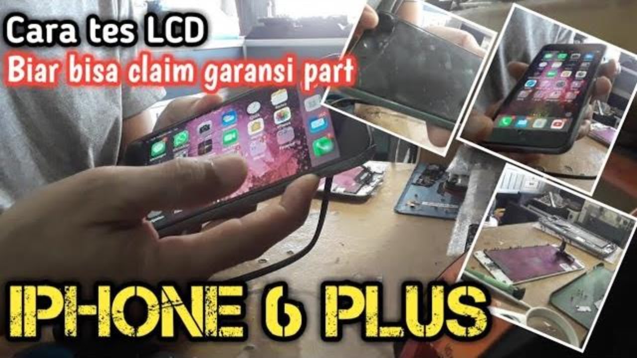 CARA MENGGANTI LCD IPHONE 6 PLUS | Tes LCD Iphone 6 Plus biar bisa claim garansi part