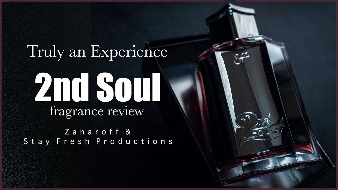2nd Soul Fragrance Review | Zaharoff X Stay Fresh Productions