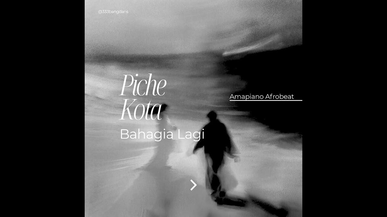 Piche Kota - Bahagia Lagi Amapiano Afrobeat