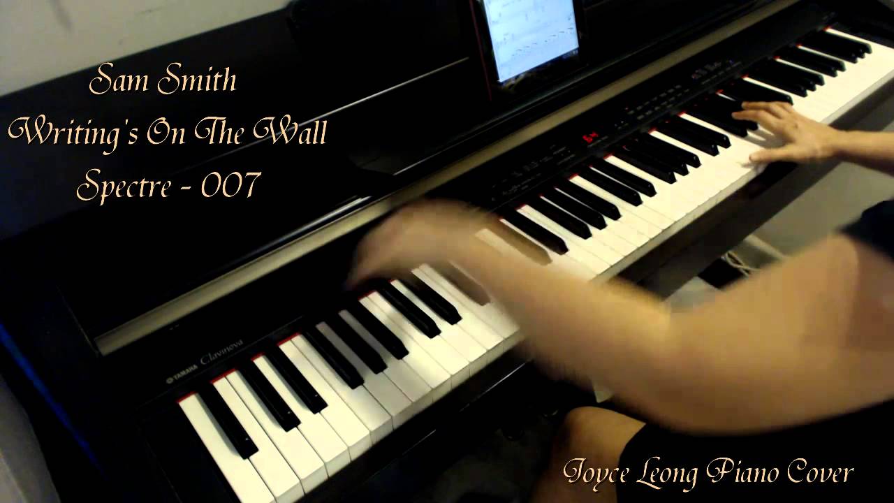 Sam Smith (Spectre - James Bond 007) - Writing's On The Wall - Piano cover and Sheets