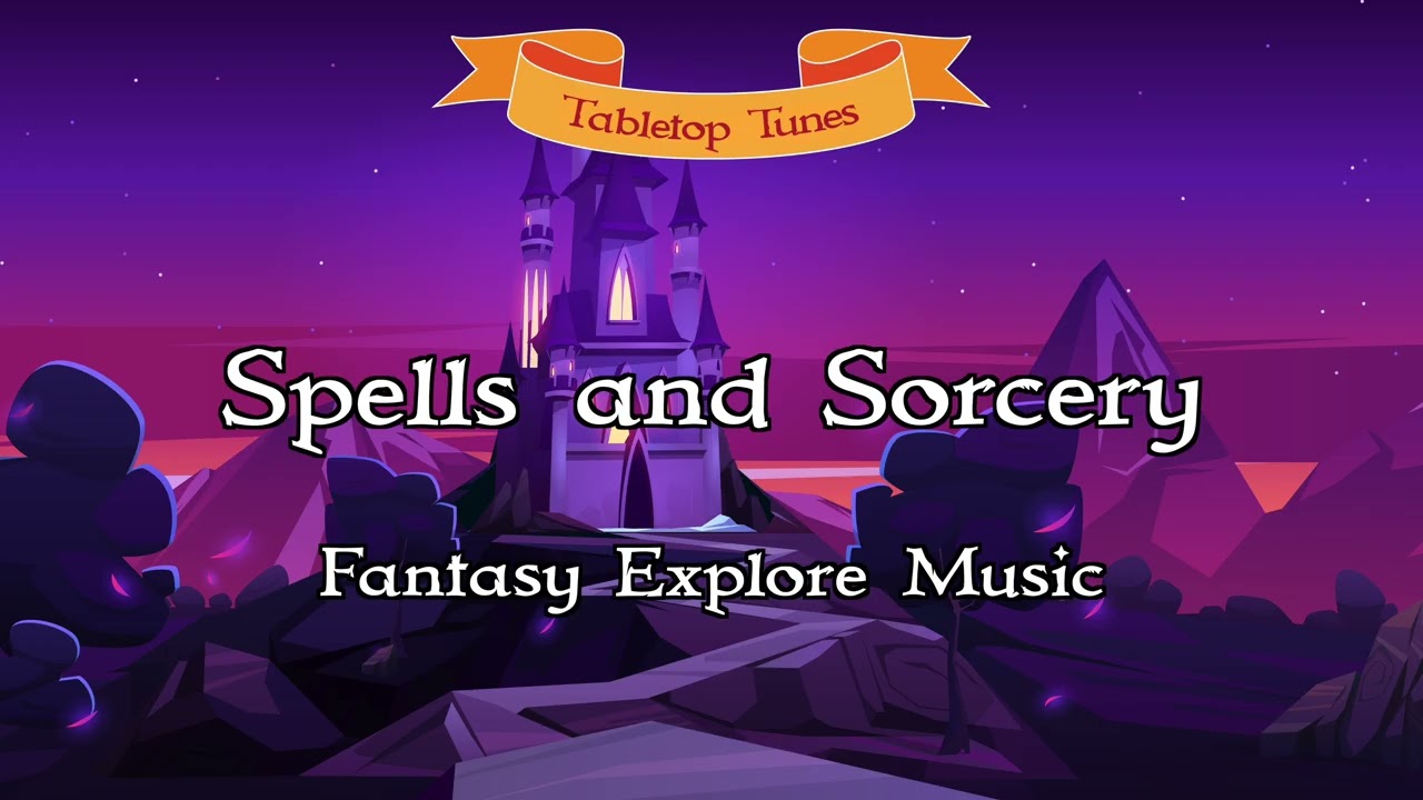 Spells and Sorcery | D&D/TTRPG Fantasy Music | 1 Hour (No AI)