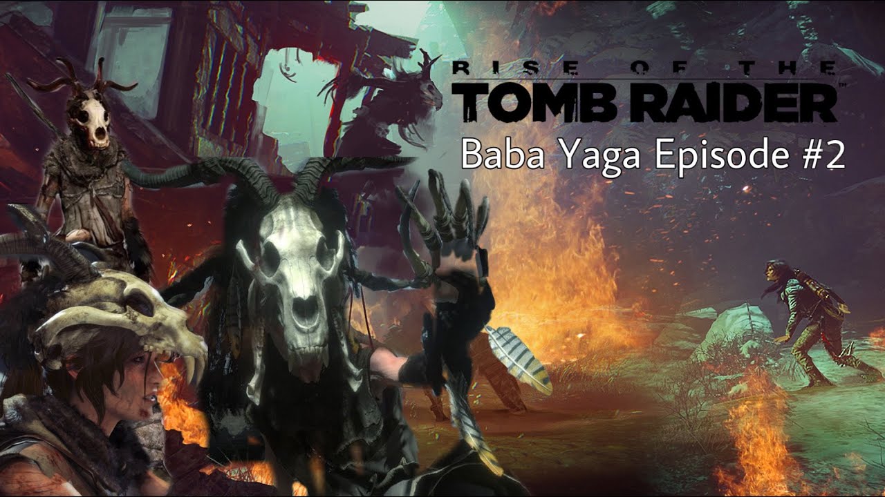 Rise of the Tomb Raider Baba Yaga - Episode 2