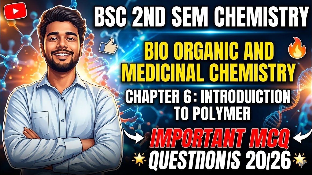 BSc 2nd Sem Chemistry 2026 🔥 | Introduction to Polymer Most Important MCQs | 100% Exam Focused