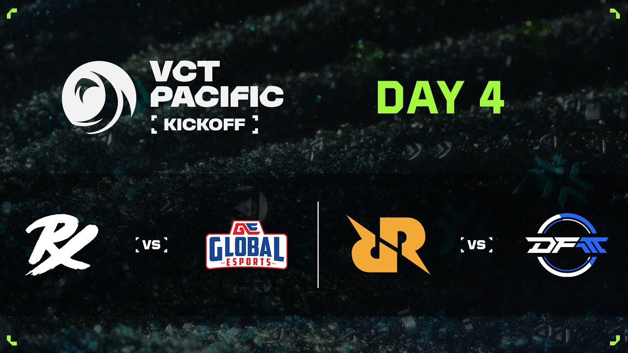PRX vs GE / RRQ vs DFM - VCT 퍼시픽 킥오프 - 상위조 라운드 2 - DAY 4