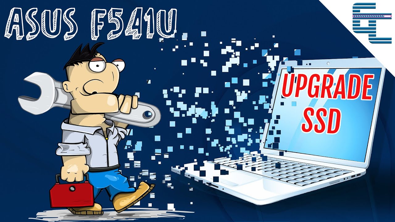 ASUS F541U...Upgrade SSD!!