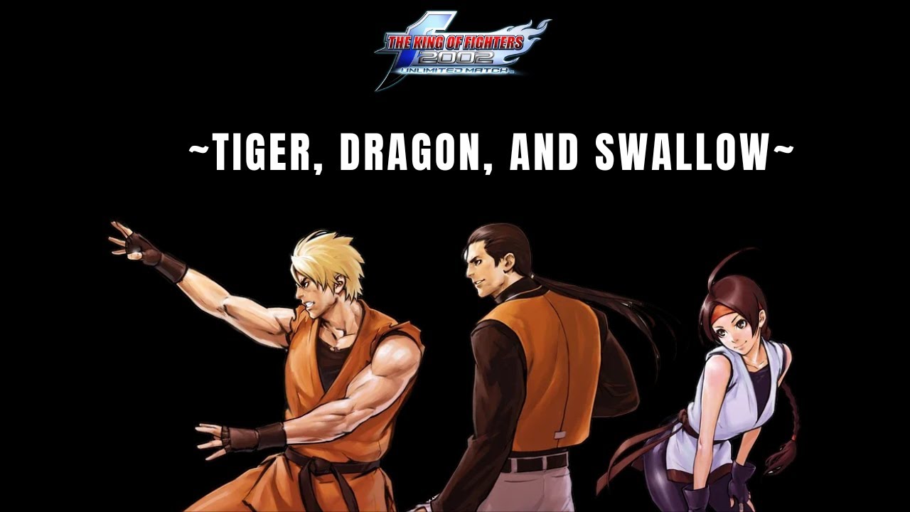 KOF 2002 UM 🎵 ~Tiger, Dragon, and Swallow~- The King Of Fighters 2002 Unlimited Match