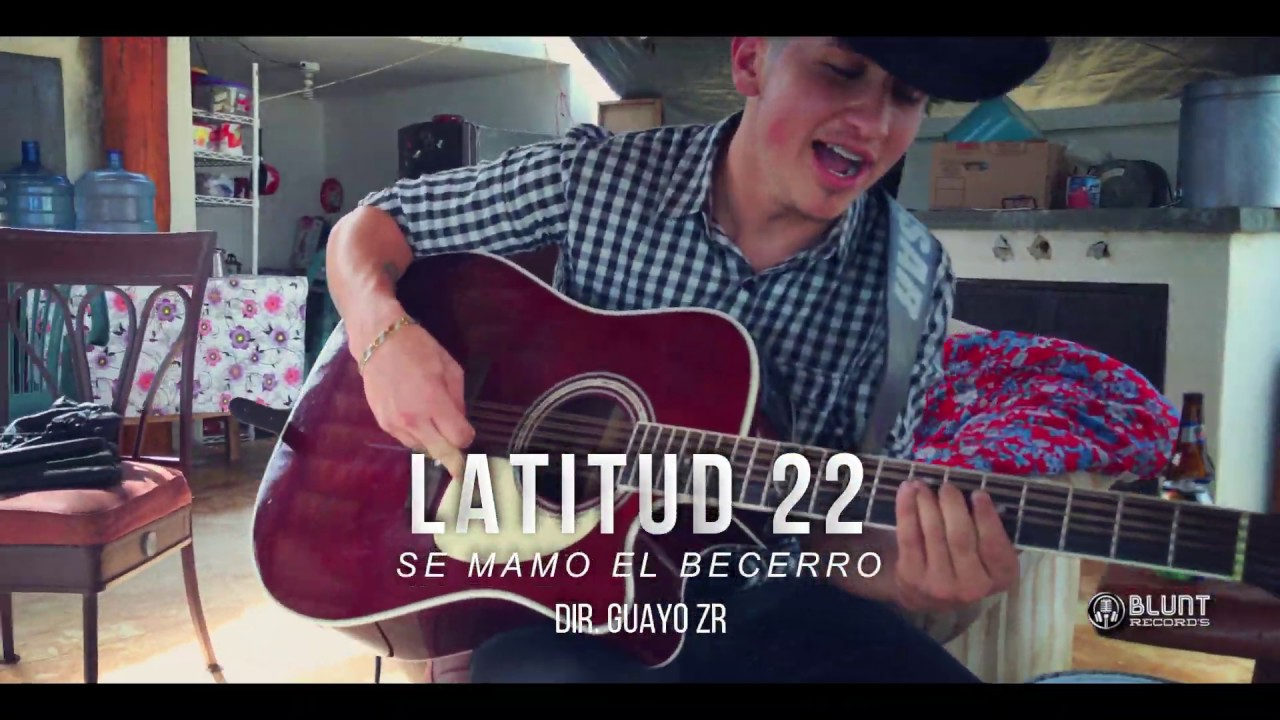 Latitud 22 - Se Mamo El Becerro (2019)