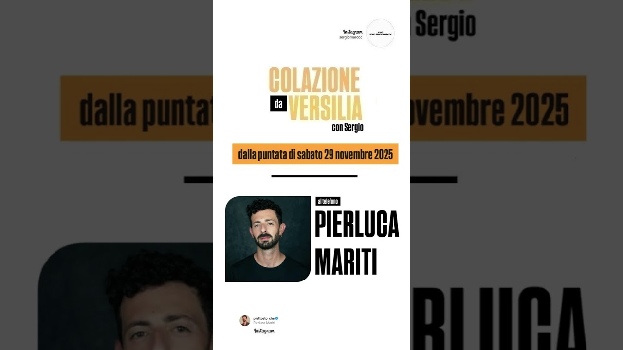 COLAZIONE DA VERSILIA - OSPITE: PIERLUCA MARITI